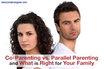 Co-Parenting vs. Parallel Parenting and What is Right for Your Family