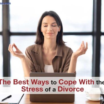 The Best Ways to Cope With the Stress of a Divorce