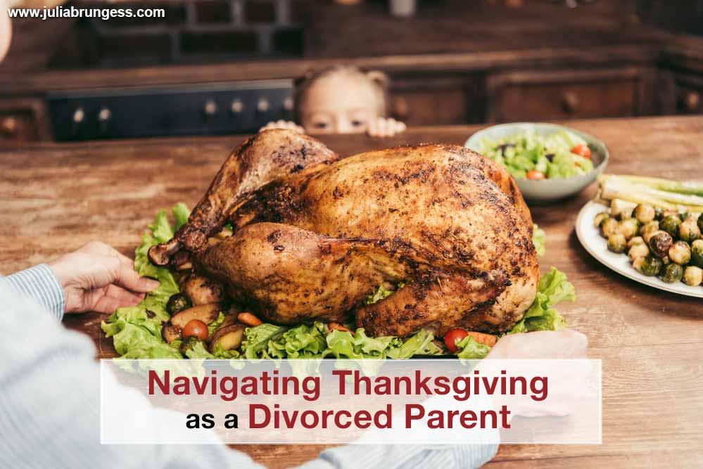 Navigating Thanksgiving as a Divorced Parent
